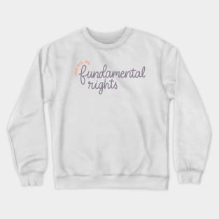 reproductive rights Crewneck Sweatshirt